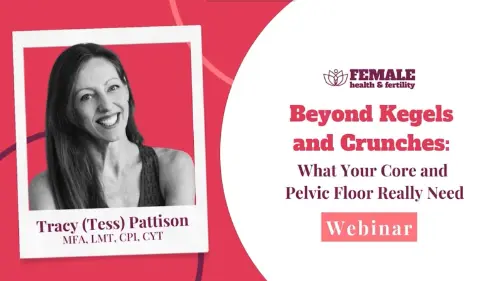 WEBINAR What Your Core and Pelvic Floor Really Need